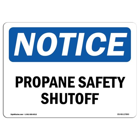 Signmission Safety Sign, OSHA Notice, 7" Height, 10" Width, Aluminum, Propane Safety Shutoff Sign, Landscape OS-NS-A-710-L-17890